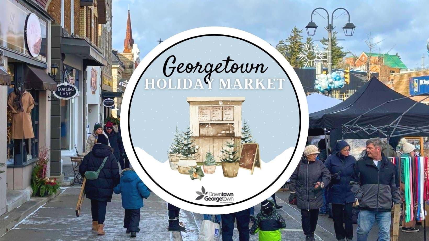 Downtown Georgetown Holiday Market 2026 — Holiday Markets in Georgetown, Ontario